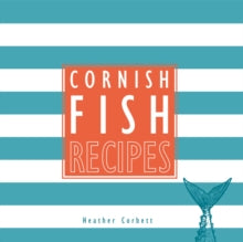 Gold Leaf  Cornish Fish Recipes: 2022 - Tamar Swift (Paperback) 03-01-2022 