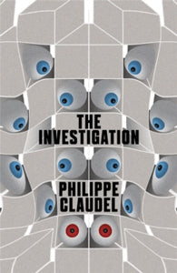 The Investigation - Philippe Claudel; Daniel Hahn (Paperback) 02-01-2014 
