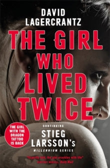 Millennium  The Girl Who Lived Twice: A Thrilling New Dragon Tattoo Story - David Lagercrantz; George Goulding (Paperback) 02-04-2020 