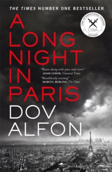 A Long Night in Paris: Winner of the Crime Writers' Association International Dagger - Dov Alfon (Paperback) 03-06-2019 