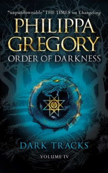 Order of Darkness 4 Dark Tracks - Philippa Gregory (Paperback) 23-08-2018 
