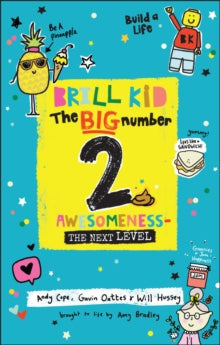 Brill Kid - The Big Number 2: Awesomeness - The Next Level - Andy Cope; Gavin Oattes; Will Hussey; Amy Bradley (Paperback) 21-10-2021 