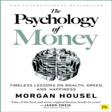 The Psychology of Money: Timeless lessons on wealth, greed, and happiness - Morgan Housel (Paperback) 08-09-2020 