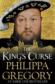 COUSINS' WAR  The King's Curse: Cousins' War 6 - Philippa Gregory (Paperback) 12-03-2015 