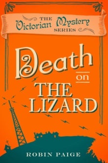 Death on the Lizard: A Victorian Mystery (12) - Robin Paige (Paperback) 24-11-2016 