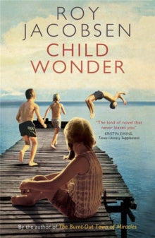 Child Wonder - Roy Jacobsen; Don Bartlett; Don Shaw (Paperback) 26-04-2012 