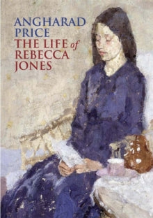 The Life of Rebecca Jones - Angharad Price; Lloyd Jones; Lloyd Jones (Paperback) 01-10-2018 Winner of Wales Book of the Year: Welsh Language Award 2003 and National Eisteddfod Prose Medal 2002.