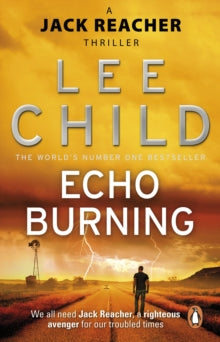 Jack Reacher  Echo Burning: (Jack Reacher 5) - Lee Child (Paperback) 06-01-2011 