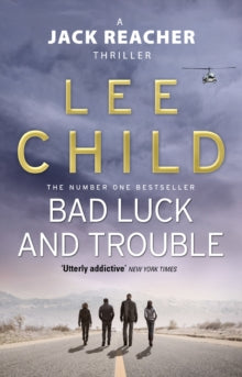 Jack Reacher  Bad Luck And Trouble: (Jack Reacher 11) - Lee Child (Paperback) 06-01-2011 