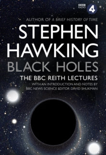 Black Holes: The Reith Lectures - Stephen Hawking (Paperback) 05-05-2016 