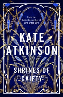 Shrines of Gaiety: From the global No.1 bestselling author of Life After Life - Kate Atkinson (Hardback) 27-09-2022 