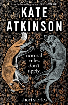 Normal Rules Don't Apply - Kate Atkinson (Hardback) 24-08-2023 