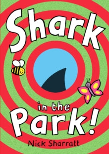 Shark In The Park - Nick Sharratt (Board book) 06-01-2022 