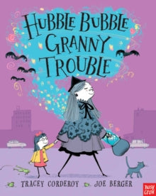 Hubble Bubble Series  Hubble Bubble, Granny Trouble - Tracey Corderoy; Joe Berger (Paperback) 01-09-2011 