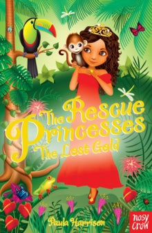 The Rescue Princesses  The Rescue Princesses: The Lost Gold - Paula Harrison; Sharon Tancredi (Paperback) 02-05-2013 