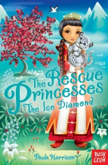 The Rescue Princesses  The Rescue Princesses: The Ice Diamond - Paula Harrison; Sharon Tancredi (Paperback) 09-01-2014 