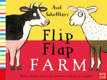 Axel Scheffler's Flip Flap Series  Axel Scheffler's Flip Flap Farm - Nosy Crow; Axel Scheffler (Board book) 05-09-2013 
