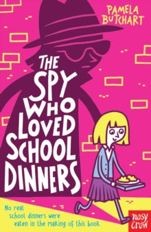 Baby Aliens  The Spy Who Loved School Dinners - Pamela Butchart; Thomas Flintham (Paperback) 03-07-2014 Winner of Blue Peter Book Award: Best Story 2015.