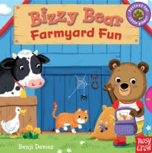 Bizzy Bear  Bizzy Bear: Farmyard Fun - Nosy Crow; Benji Davies (Board book) 09-01-2014 