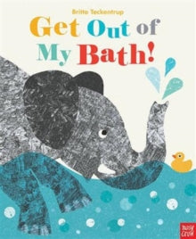 Get Out Of My Bath! - Britta Teckentrup (Paperback) 05-05-2016 