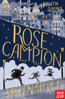 Rose Campion  Rose Campion and the Stolen Secret - Lyn Gardner; Julia Sarda (Paperback) 07-04-2016 
