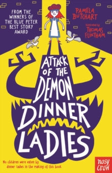 Baby Aliens  Attack of the Demon Dinner Ladies - Pamela Butchart; Thomas Flintham (Paperback) 04-02-2016 