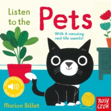 Listen to the...  Listen to the Pets - Marion Billet (Board book) 06-10-2016 