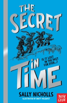 In Time  A Secret in Time - Sally Nicholls; Rachael Dean (Paperback) 07-10-2021 