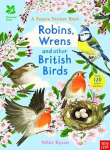 National Trust Sticker Spotter Books  National Trust: Robins, Wrens and other British Birds - Nikki Dyson (Paperback) 02-03-2017 