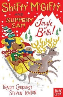 Shifty McGifty and Slippery Sam  Shifty McGifty and Slippery Sam: Jingle Bells!: Two-colour fiction for 5+ readers - Tracey Corderoy; Steven Lenton (Paperback) 05-10-2017 