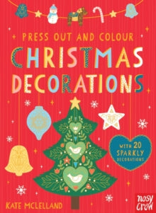 Press Out and Colour  Press Out and Colour: Christmas Decorations - Kate McLelland (Board book) 05-10-2017 