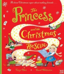 Princess Series  The Princess and the Christmas Rescue - Caryl Hart; Sarah Warburton (Paperback) 05-10-2017 