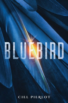 Bluebird - Ciel Pierlot (Paperback) 08-02-2022 