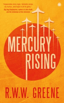 Mercury Rising: Book I - R.W.W. Greene (Paperback) 10-05-2022 
