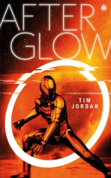 Glow & Afterglow  Afterglow - Tim Jordan (Paperback) 24-05-2022 