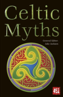 The World's Greatest Myths and Legends  Celtic Myths - J.K. Jackson (Paperback) 15-04-2014 