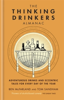 The Thinking Drinkers Almanac - Tom Sandham; Ben McFarland (Hardback) 16-09-2021 