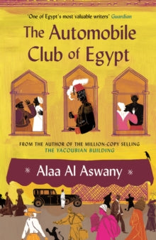 The Automobile Club of Egypt - Alaa Al Aswany; Russell Harris (Paperback) 05-01-2017 