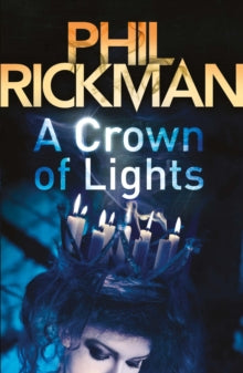 Merrily Watkins Series  A Crown of Lights - Phil Rickman  (Paperback) 01-08-2011 