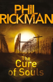 Merrily Watkins Series  The Cure of Souls - Phil Rickman  (Paperback) 01-10-2011 