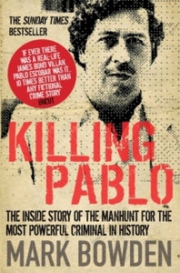 Killing Pablo - Mark Bowden (Paperback) 01-03-2012 