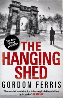 Douglas Brodie Series  The Hanging Shed - Gordon Ferris  (Paperback) 01-09-2011 Short-listed for CWA Ellis Peters Historical Award 2011.