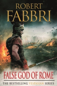 Vespasian  False God of Rome - Robert Fabbri (Paperback) 01-08-2013 Long-listed for MAX Gouden Vleermuis 2019 (UK).