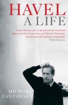 Havel: A Life - Michael Zantovsky (Paperback) 04-06-2015 