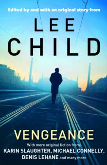 Vengeance: Mystery Writers of America Presents - Lee Child (Paperback) 05-09-2013 