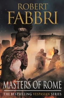 Vespasian  Masters of Rome - Robert Fabbri (Paperback) 05-02-2015 Long-listed for MAX Gouden Vleermuis 2019 (UK).