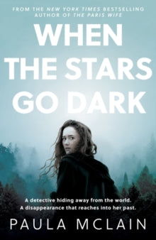 When the Stars Go Dark: New York Times Bestseller - Paula McLain (Hardback) 13-05-2021 