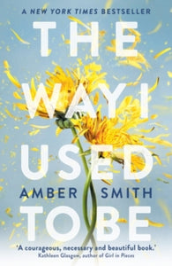 The Way I Used to Be - Amber Smith (Paperback) 12-01-2023 