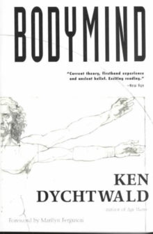 Bodymind - Ken Dychtwald, Ph.D. (Paperback) 01-04-1986 
