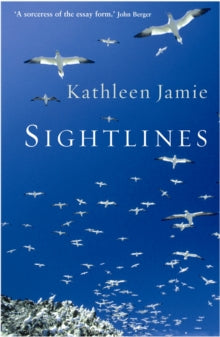 Sightlines - Kathleen Jamie (Paperback) 05-04-2012 Winner of Costa Poetry Award 2012.